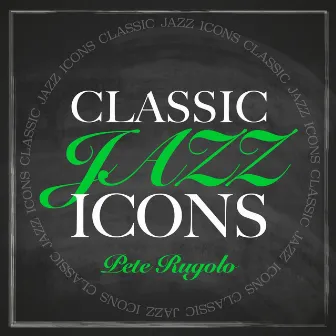 Classic Jazz Icons - Pete Rugolo by Pete Rugolo