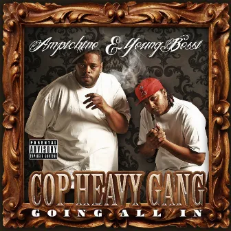 Cop Heavy Gang (Going All In) by Young Bossi