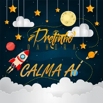 Calma Ai by Pretinho da Hora