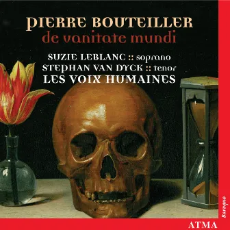 Pierre Bouteiller: de Vanitate Mundi by Stephan Van Dyck