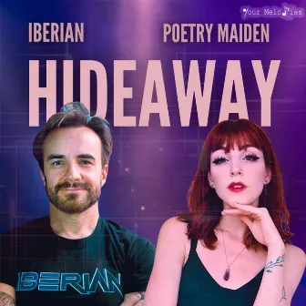 Hideaway by Poetry Maiden