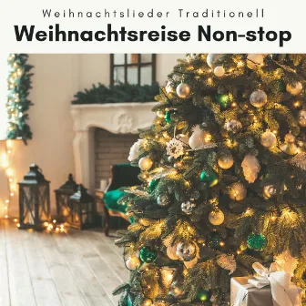 1 0 1 Weihnachtsreise Non-stop Vol. 2 by Weihnachtslieder traditionell