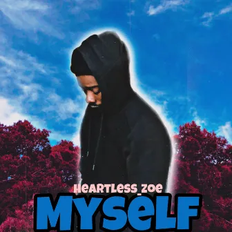 Myself by Heartless_zoe