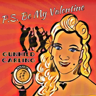 P.S Be My Valentine by Gunhild Carling