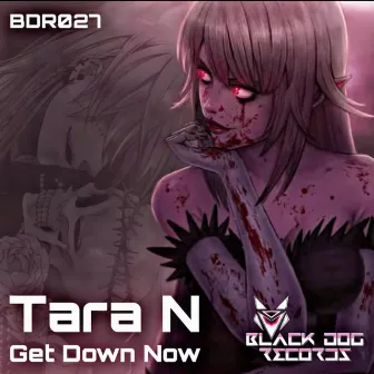 Get Down Now by Tara N