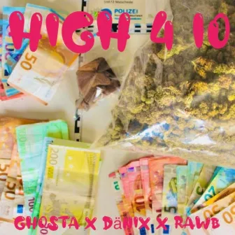 High 4 10 by Ghosta