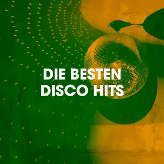 Die Besten Disco Hits by Unknown Artist