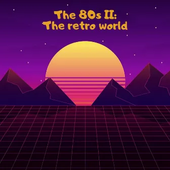 The 80s II: The Retro World by Magix