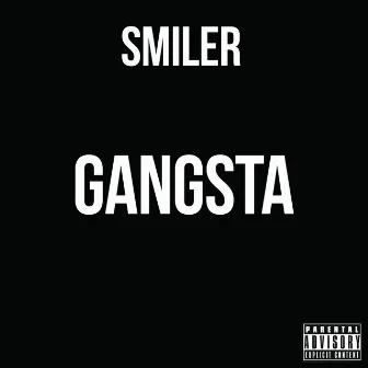 Gangsta by Smiler