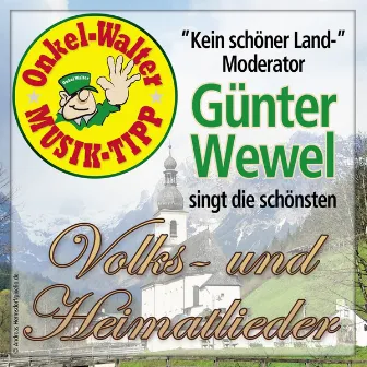 Volks- und Heimatlieder by Günter Wewel