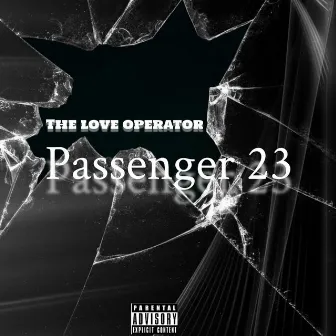 The love operator by Passenger 23