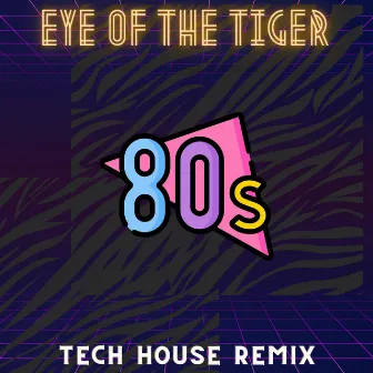 Eye Of The Tiger (Tech House Remix) by MXTrk