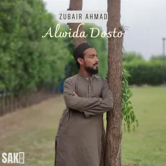 Alwida Dosto by Zubair Ahmad