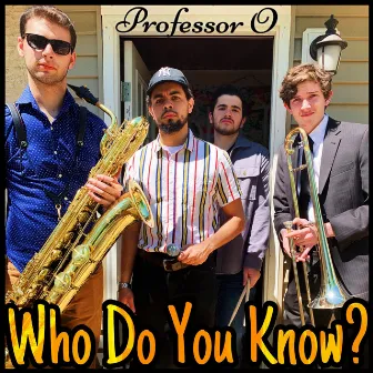 Who Do You Know? by Professor O