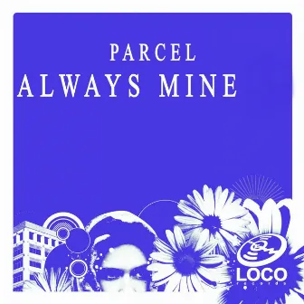 Always Mine by PARCEL