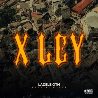 X LEY by Ladele OTM