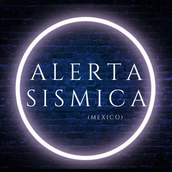 Alerta Sísmica (México) by Dj Ishi