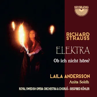 Elektra, Op. 58: XXVII. Ob ich nicht höre? by Laila Andersson