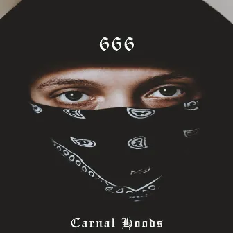 666 by CARNAL HOODS