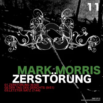 Zerstoerung EP by Mark Morris