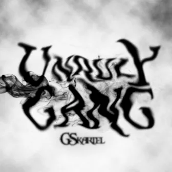 Unruly Gang by GS Kartel