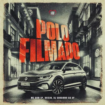 Polo Filmado by Mc dom sp