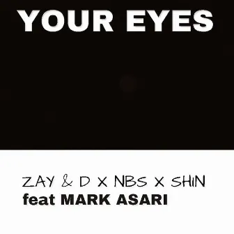 Your Eyes (feat. Mark Asari) by NameBrandSound