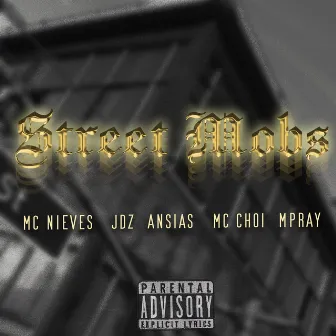 Street Mobs by Mpray