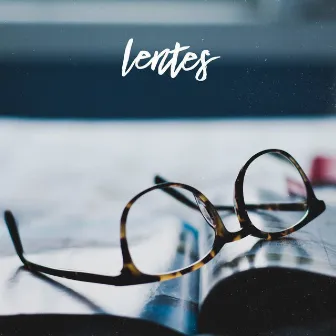 Lentes by Lucas Machado