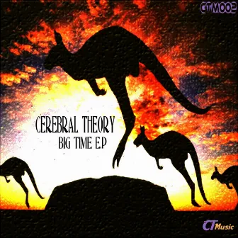 Big Time by Cerebral Theory