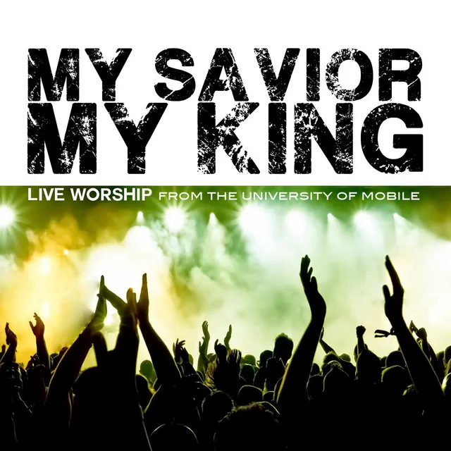 My Savior My King (feat. Ryan Jackson)