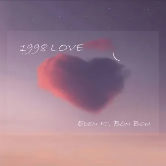 1998 LOVE (feat. Bòn Bon) by Eden