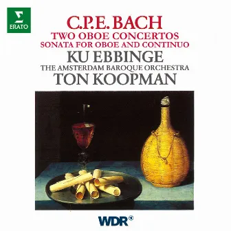 CPE Bach: Oboe Concertos, Wq. 164 & 165, Oboe Sonata, Wq. 135 by Ku Ebbinge