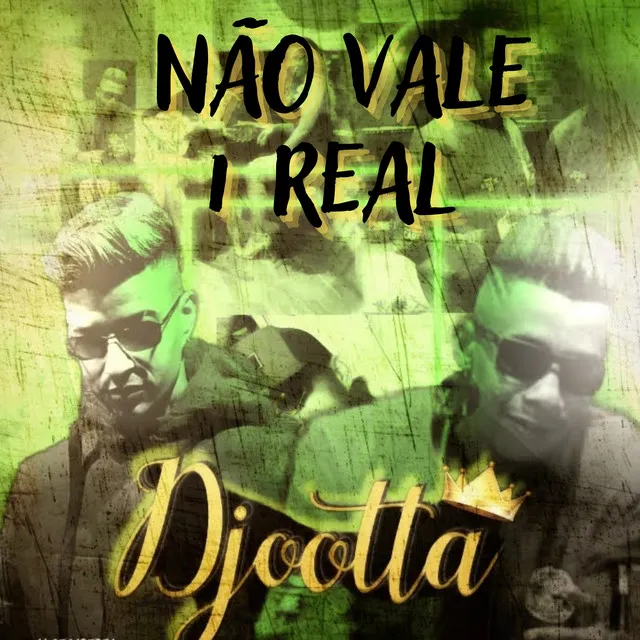 Não Vale 1 Real