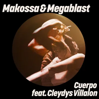 Cuerpo by Makossa & Megablast