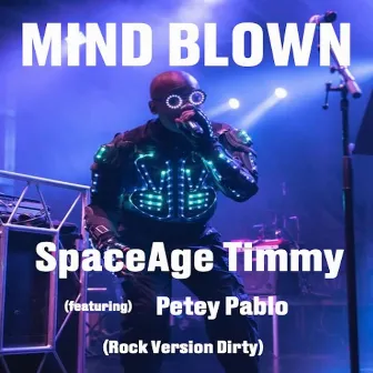 MIND BLOWN (ROCK VERSION) by SpaceAge Timmy