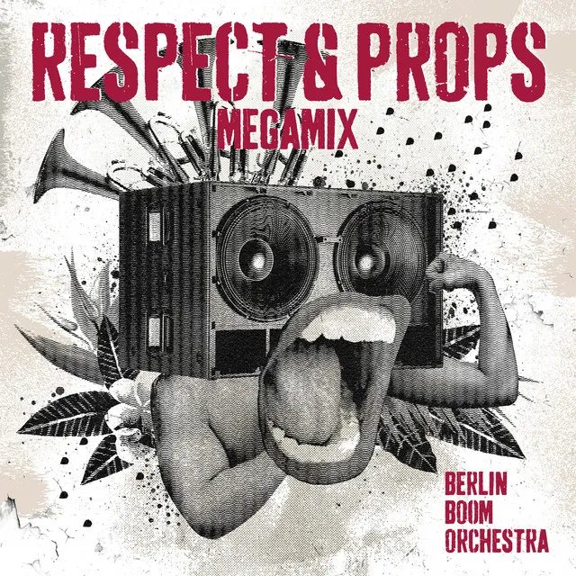 Respect & Props - Megamix