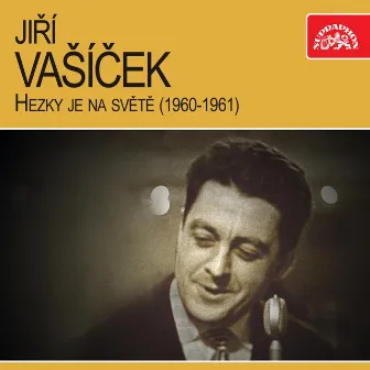 Hezky Je Na Světě (1960-1961) by Jiří Vašíček