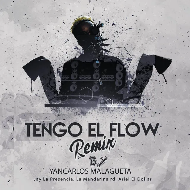 Tengo El Flow - Remix