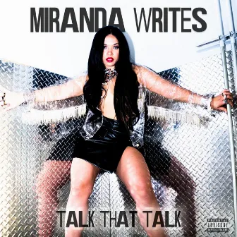 Talk that Talk by Miranda Writes