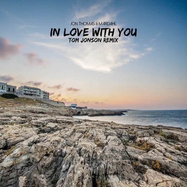 In Love With You - Tom Jonson Remix