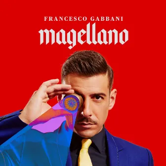 Magellano (Special Edition) by Francesco Gabbani