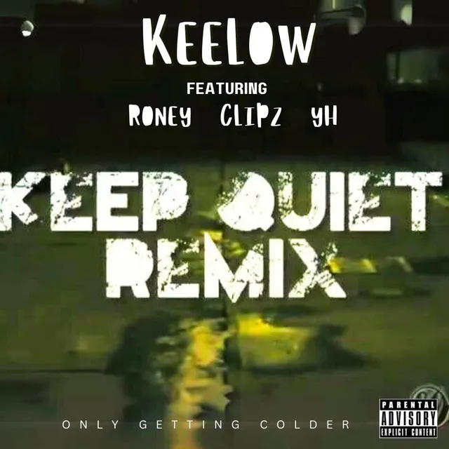 Keep Quiet - Remix