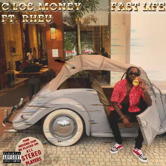 Fast Life by C.Los Money