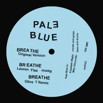 Breathe by Pale Blue