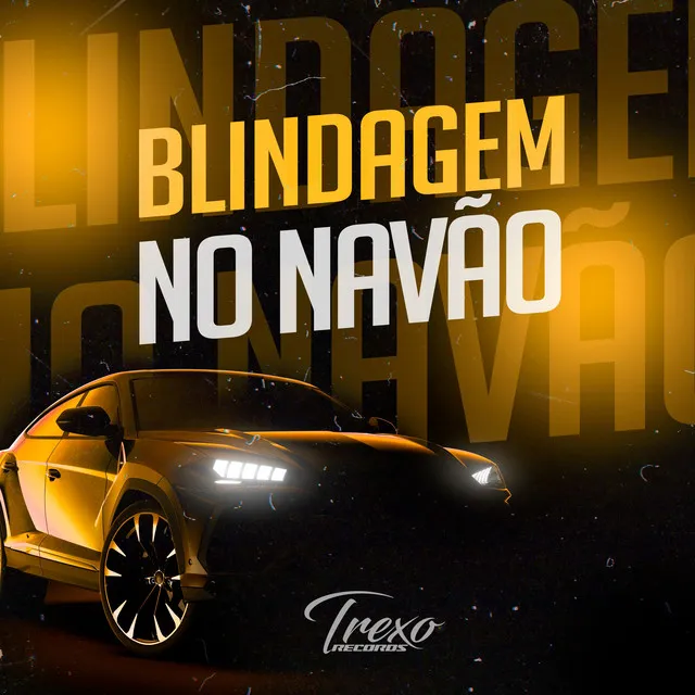 Blindagem no Navão