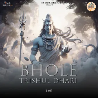 Bhole Trishul Dhari (Lofi) by Hemang Joshi