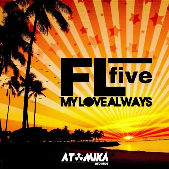 My Love Always by FLfive