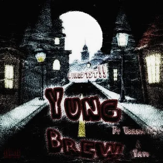 Yung Brew (Sped Up) by LuhEd1st