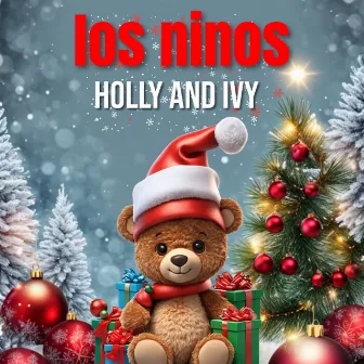 Holly and Ivy by Los Ninos